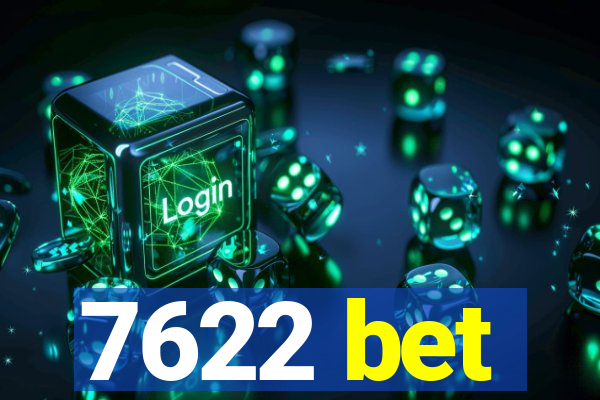 7622 bet